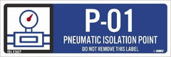 NMC - Energy Isolation Label - Legend: P - 01 THRU P - 10 DO NOT REMOVE THIS TAG PNEUMATIC ISOLATION POINT, English, Blue, 3" Long x 1" High, Sign Muscle Finish - Exact Tooling