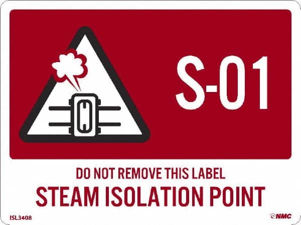 NMC - Energy Isolation Label - Legend: S - 01 THRU S - 10 DO NOT REMOVE THIS TAG STEAM ISOLATION POINT, English, Red, 4" Long x 3" High, Sign Muscle Finish - Exact Tooling