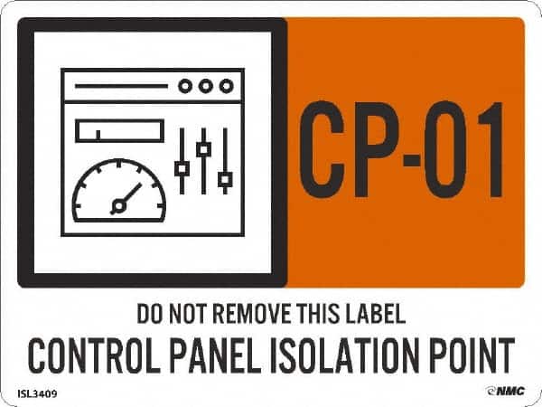 NMC - Energy Isolation Label - Legend: CP - 01 THRU CP - 10 DO NOT REMOVE THIS TAG CONTROL PANEL ISOLATION POINT, English, Orange, 4" Long x 3" High, Sign Muscle Finish - Exact Tooling