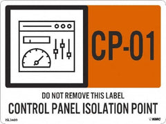 NMC - Energy Isolation Label - Legend: CP - 01 THRU CP - 10 DO NOT REMOVE THIS TAG CONTROL PANEL ISOLATION POINT, English, Orange, 4" Long x 3" High, Sign Muscle Finish - Exact Tooling