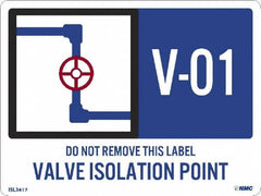 NMC - Energy Isolation Label - Legend: V - 01 THRU V - 10 DO NOT REMOVE THIS TAG VALVE ISOLATION POINT, English, Blue, 4" Long x 3" High, Sign Muscle Finish - Exact Tooling