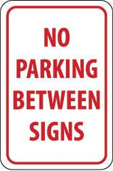 NMC - "No Parking Between Signs", 12" Wide x 18" High, Aluminum No Parking & Tow Away Signs - 0.04" Thick, Red on White, Rectangle, Wall Mount - Exact Tooling