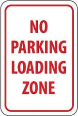 NMC - "No Parking - Loading Zone", 12" Wide x 18" High, Aluminum No Parking & Tow Away Signs - 0.04" Thick, Red on White, Rectangle, Wall Mount - Exact Tooling