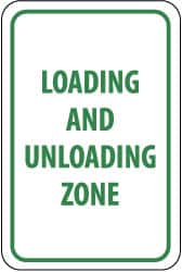 NMC - "Loading and Unloading Zone", 12" Wide x 18" High, Aluminum Parking Lot Traffic Signs - 0.08" Thick, Green on White, Engineer Grade Reflectivity, Rectangle, Post Mount - Exact Tooling