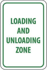 NMC - "Loading and Unloading Zone", 12" Wide x 18" High, Aluminum Parking Lot Traffic Signs - 0.08" Thick, Green on White, Engineer Grade Reflectivity, Rectangle, Post Mount - Exact Tooling