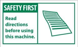 NMC - Accident Prevention Label, Header: SAFETY FIRST - Legend: Safety First - Read Directions Before Using This Machine, English, Green & White, 5" Long x 3" High, Sign Muscle Finish - Exact Tooling