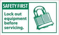 NMC - Accident Prevention Label, Header: SAFETY FIRST - Legend: Safety First - Lock-Out Equipment Before Servicing, English, Green & White, 5" Long x 3" High, Sign Muscle Finish - Exact Tooling