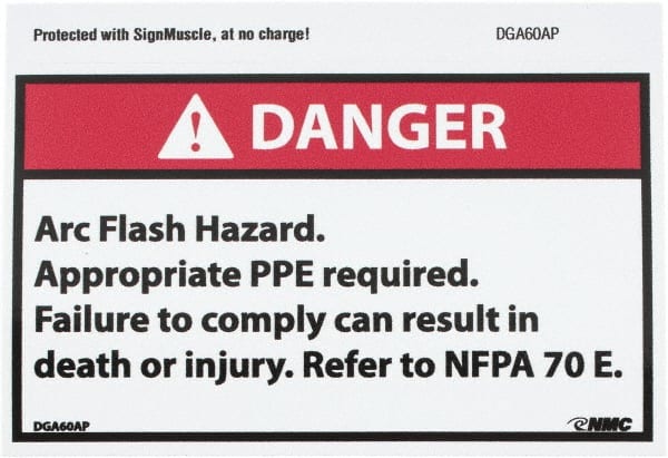 NMC - Accident Prevention Label, Header: DANGER - Legend: Danger - Arc Flash Hazard - Appropriate Pipe Required - Failure to Comply Can Result in Death or Injury - Refer to NFPA 70e, English, Red, Black & White, 5" Long x 3" High, Sign Muscle Finish - Exact Tooling