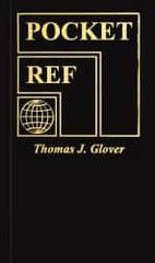 Sequoia Publishing - Pocket Ref Publication, 4th Edition - by Thomas J. Glover, Sequoia Publishing, 2010 - Exact Tooling