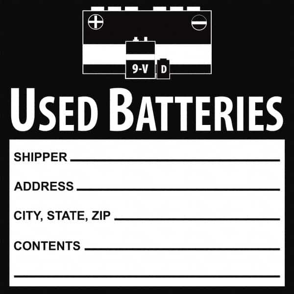 NMC - Battery Acid Label - Legend: Used Batteries Shipper___, Address___, City, State, Zip___, Contents___, English, Black, 6" Long x 6" High, Sign Muscle Finish - Exact Tooling