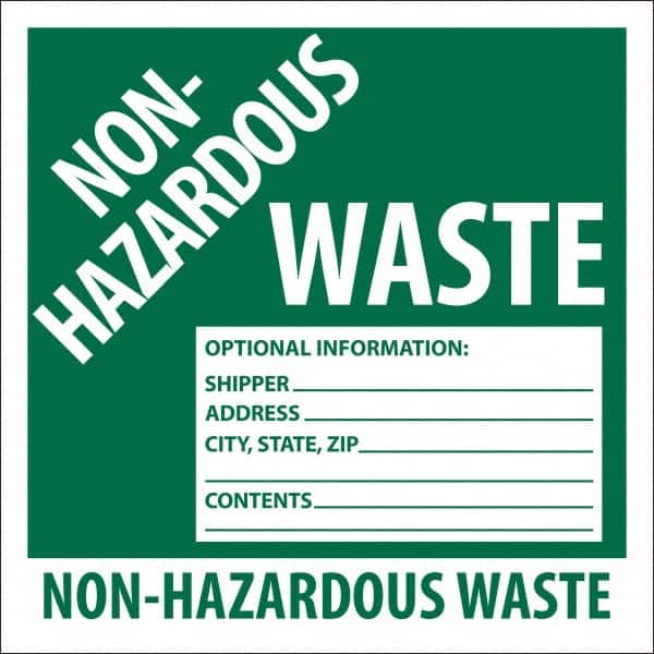 NMC - Non-Hazardous Materials Label - Legend: Non-Hazardous Waste Optional Information: Shipper___, Address___, City, State, Zip___, Contents___ Non-Hazardous Waste, English, Green, 6" Long x 6" High, Sign Muscle Finish - Exact Tooling