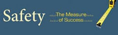 NMC - Safety - The Measure of Success, 120 Inch Long x 36 Inch High, Safety Banner - Polyethylene, English, Printed on 1 Side - Exact Tooling