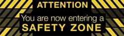 NMC - Attention - You Are Now Entering a Safety Zone, 60 Inch Long x 36 Inch High, Safety Banner - Polyethylene, English, Printed on 1 Side - Exact Tooling