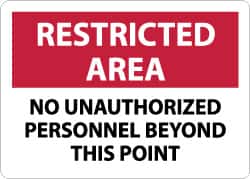 NMC - "Restricted Area - No Unauthorized Personnel Beyond This Point", 7" Long x 10" Wide, Aluminum Safety Sign - Rectangle, 0.04" Thick, Use for Security & Admittance - Exact Tooling