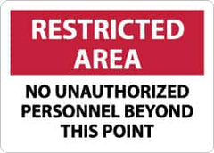 NMC - "Restricted Area - No Unauthorized Personnel Beyond This Point", 7" Long x 10" Wide, Aluminum Safety Sign - Rectangle, 0.04" Thick, Use for Security & Admittance - Exact Tooling