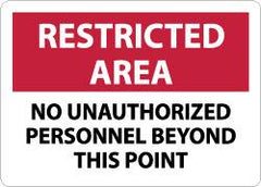 NMC - "Restricted Area - No Unauthorized Personnel Beyond This Point", 10" Long x 14" Wide, Aluminum Safety Sign - Rectangle, 0.04" Thick, Use for Security & Admittance - Exact Tooling