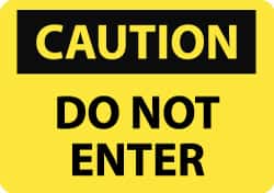 NMC - "Caution - Do Not Enter", 7" Long x 10" Wide, Aluminum Safety Sign - Rectangle, 0.04" Thick, Use for Security & Admittance - Exact Tooling