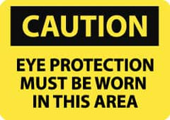 NMC - "Caution - Eye Protection Must Be Worn in This Area", 7" Long x 10" Wide, Aluminum Safety Sign - Rectangle, 0.04" Thick, Use for Accident Prevention - Exact Tooling