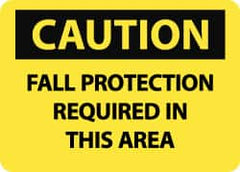 NMC - "Caution - Fall Protection Required in This Area", 10" Long x 14" Wide, Aluminum Safety Sign - Rectangle, 0.04" Thick, Use for Accident Prevention - Exact Tooling
