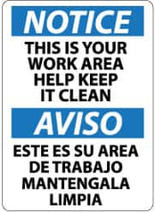 NMC - "Notice - This Is Your Work Area - Help Keep It Clean", 14" Long x 10" Wide, Rigid Plastic Safety Sign - Rectangle, 0.05" Thick, Use for Accident Prevention - Exact Tooling