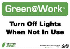 NMC - "Green @ Work - Turn Off Lights When Not in Use", 7" Long x 10" Wide, Rigid Plastic Safety Sign - Rectangle, 0.01" Thick, Use for Restroom, Janitorial & Housekeeping - Exact Tooling