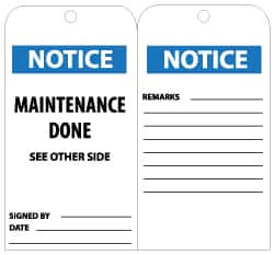 NMC - 3" High x 6" Long, NOTICE - MAINTENANCE DONE, English Safety & Facility Lockout Tag - Tag Header: Notice, 2 Sides, Black, White & Blue Unrippable Vinyl - Exact Tooling