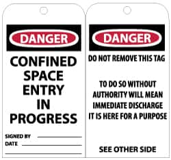 NMC - 3" High x 6" Long, DANGER - CONFINED SPACE ENTRY IN PROGRESS, English Safety & Facility Accident Prevention Tag - Tag Header: Danger, 2 Sides, Black, Red & White Unrippable Vinyl - Exact Tooling