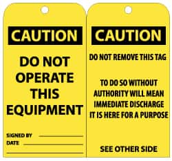 NMC - 3" High x 6" Long, CAUTION - DO NOT OPERATE THIS EQUIPMENT, English Safety & Facility Lockout Tag - Tag Header: CAUTION, 2 Sides, Black & Yellow Unrippable Vinyl - Exact Tooling