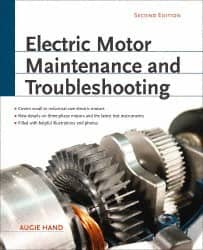 McGraw-Hill - Electric Motor Maintenance and Troubleshooting Publication, 2nd Edition - by Augie Hand, McGraw-Hill, 2011 - Exact Tooling