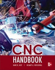 McGraw-Hill - CNC Handbook Publication, 1st Edition - by Hans B. Kief, McGraw-Hill, 2012 - Exact Tooling