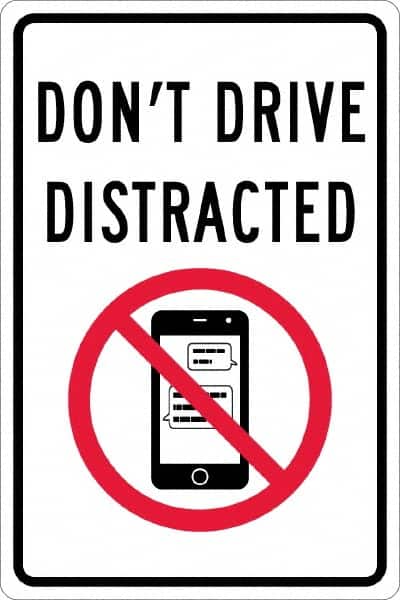 NMC - "Don't Drive Distracted", "Strike on Cell Phone", 12" Wide x 18" High, Aluminum Warning & Safety Reminder Signs - 0.063" Thick, Red & Black on White, Rectangle, Post Mount - Exact Tooling