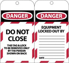 NMC - 3" High x 6" Long, DANGER - DO NOT CLOSE - THIS TAG & LOCK TO BE REMOVED ONLY BY THE PERSON SHOWN ON BACK, English Safety & Facility Lockout Tag - Tag Header: Danger, 2 Sides, Black, Red & White Synthetic Paper - Exact Tooling