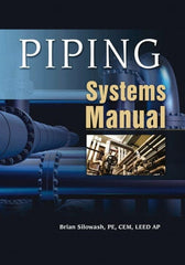 McGraw-Hill - PIPING SYSTEMS MANUAL Handbook, 1st Edition - by Brian Silowash, McGraw-Hill, 2009 - Exact Tooling