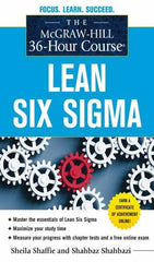McGraw-Hill - MCGRAW-HILL 36-HOUR COURSE LEAN SIX SIGMA Handbook, 1st Edition - by Shahbaz Shahbazi & Sheila Shaffie, McGraw-Hill, 2012 - Exact Tooling