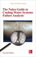 McGraw-Hill - NALCO GUIDE TO COOLING-WATER SYSTEMS FAILURE ANALYSIS Handbook, 2nd Edition - by Nalco, McGraw-Hill, 2014 - Exact Tooling