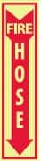 NMC - Fire Hose, Pressure Sensitive Vinyl Fire Sign - 4" Wide x 18" High, Glow-in-the-Dark - Exact Tooling