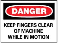 NMC - "Danger - Keep Fingers Clear of Machine While in Motion", 10" Long x 14" Wide, Aluminum Safety Sign - Rectangle, 0.04" Thick, Use for Accident Prevention - Exact Tooling