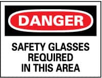 NMC - "Danger - Safety Glasses Required in This Area", 10" Long x 14" Wide, Pressure-Sensitive Vinyl Safety Sign - Rectangle, 0.004" Thick, Use for Accident Prevention - Exact Tooling