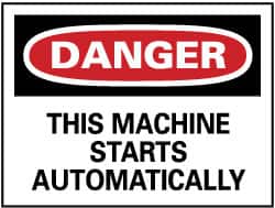 NMC - "Danger - This Machine Starts Automatically", 10" Long x 14" Wide, Pressure-Sensitive Vinyl Safety Sign - Rectangle, 0.004" Thick, Use for Accident Prevention - Exact Tooling