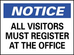 NMC - "Notice - All Visitors Must Register at the Office", 10" Long x 14" Wide, Pressure-Sensitive Vinyl Safety Sign - Rectangle, 0.004" Thick, Use for Security & Admittance - Exact Tooling
