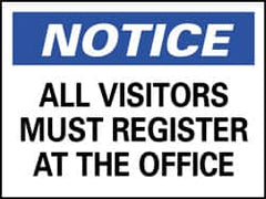 NMC - "Notice - All Visitors Must Register at the Office", 10" Long x 14" Wide, Pressure-Sensitive Vinyl Safety Sign - Rectangle, 0.004" Thick, Use for Security & Admittance - Exact Tooling