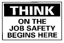NMC - "Think - On the Job Safety Begins Here", 10" Long x 14" Wide, Aluminum Safety Sign - Rectangle, 0.04" Thick, Use for Accident Prevention - Exact Tooling