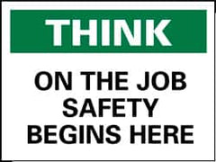 NMC - "Think - On the Job Safety Begins Here", 10" Long x 14" Wide, Rigid Plastic Safety Sign - Rectangle, 0.05" Thick, Use for Accident Prevention - Exact Tooling