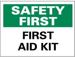 NMC - "Safety First - First Aid Kit", 10" Long x 14" Wide, Rigid Plastic Safety Sign - Rectangle, 0.05" Thick, Use for First Aid - Exact Tooling