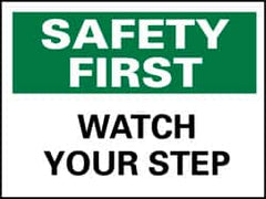 NMC - "Safety First - Watch Your Step", 10" Long x 14" Wide, Rigid Plastic Safety Sign - Rectangle, 0.05" Thick, Use for Accident Prevention - Exact Tooling
