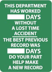 NMC - Scoreboards Scoreboard Type: Write-On Legend: This Company Has Worked ___ Days without A Lost Time Accident - The Best Previous Record Was ___ Days - Do Your Part... - Exact Tooling