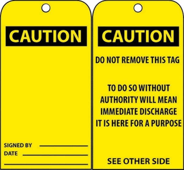 NMC - 3" High x 6" Long, CAUTION, English Safety & Facility Accident Prevention Tag - Tag Header: CAUTION, 2 Sides, Black & Yellow Unrippable Vinyl - Exact Tooling