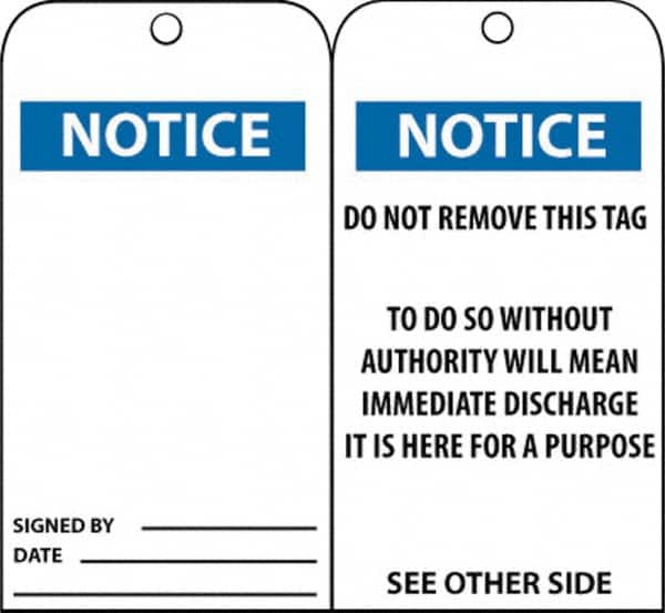 NMC - 3" High x 6" Long, Notice, English Safety & Facility Accident Prevention Tag - Tag Header: Notice, 2 Sides, Black, Blue & White Unrippable Vinyl - Exact Tooling