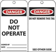 NMC - 3" High x 6" Long, DANGER - DO NOT OPERATE, English Safety & Facility Accident Prevention Tag - Tag Header: Danger, 2 Sides, Black, Red & White Unrippable Vinyl - Exact Tooling