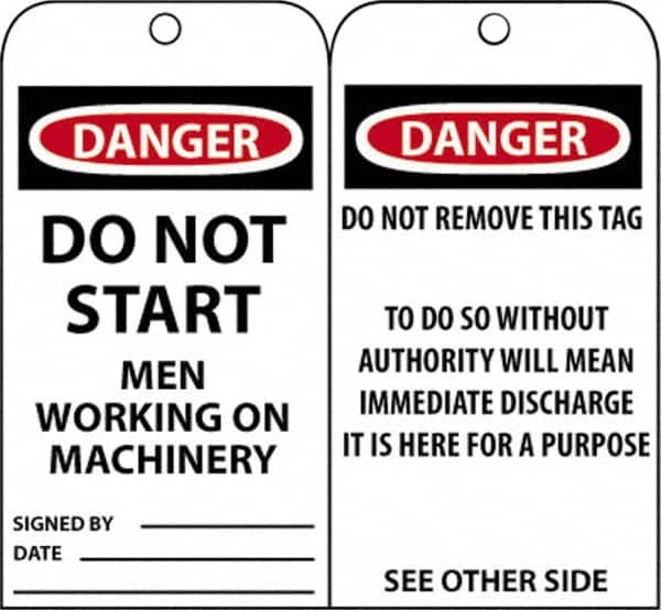 NMC - 3" High x 6" Long, DANGER - DO NOT START - MEN WORKING ON MACHINERY, English Safety & Facility Accident Prevention Tag - Tag Header: Danger, 2 Sides, Black, Red & White Unrippable Vinyl - Exact Tooling